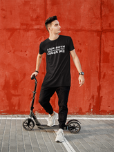 Load image into Gallery viewer, LOOK BOTH WAYS BEFORE YOU CROSS ME Shirt