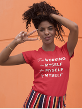 Load image into Gallery viewer, Working On Myself Shirt
