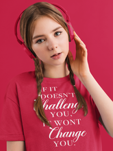Load image into Gallery viewer, If It Doesn't Challenge You Shirt