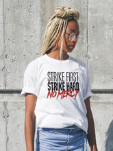 Load image into Gallery viewer, Strike First Strike Hard Unisex T-Shirt