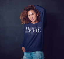 Load image into Gallery viewer, Deliver Us From Evil Sweatshirt
