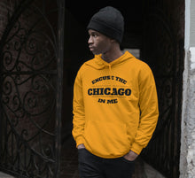 Load image into Gallery viewer, Excuse The Chicago in Me Men&#39;s Hoodie
