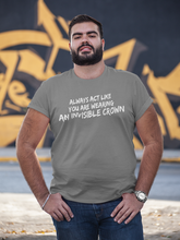 Load image into Gallery viewer, Wear Your Invisible Crown Shirt